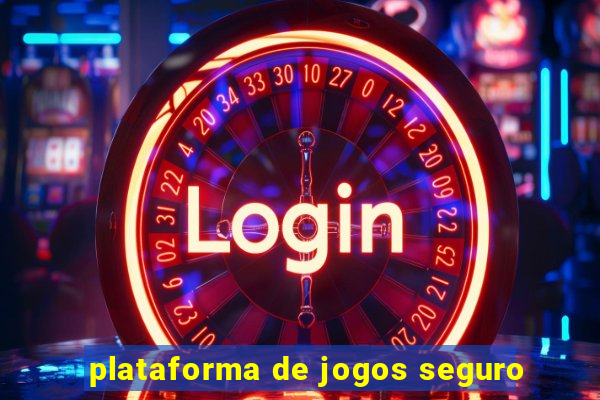 plataforma de jogos seguro